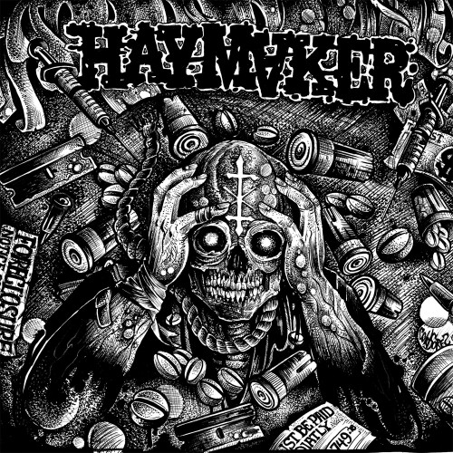 Haymaker – Taxed…Tracked…Inoculated…Enslaved (2016)