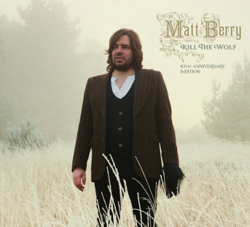 Matt Berry - Kill The Wolf (10th Anniversary Deluxe) (2023) Download