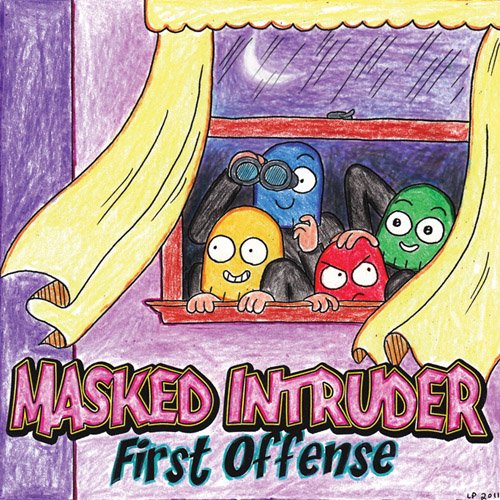 Masked Intruder – First Offense (2012)