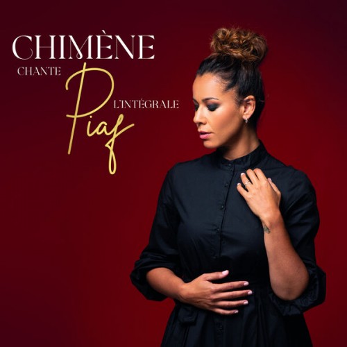 Chimène Badi - Chimène chante Piaf : L'intégrale (2023) Download