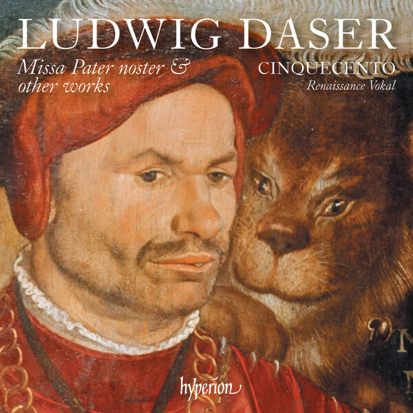 Cinquecento - Daser Missa Pater noster & Other Works (2023) [24Bit-96kHz] FLAC [PMEDIA] ⭐️