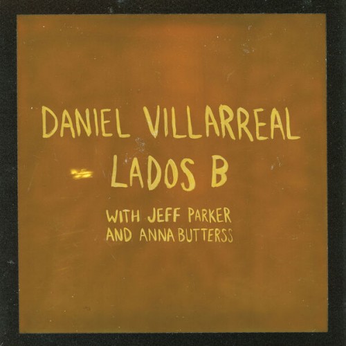 Daniel Villarreal - Lados B (2023) Download