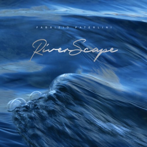 Fabrizio Paterlini - Riverscape (2023) Download