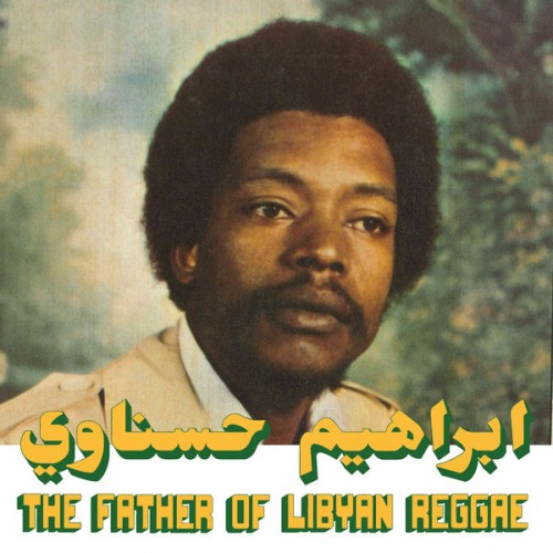 Ibrahim Hesnawi - The Father of Libyan Reggae (Habibi Funk 024) (2023) Download