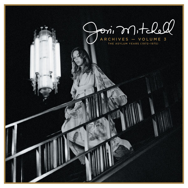 Joni Mitchell - Joni Mitchell Archives, Vol. 3 The Asylum Years (1972-1975) (2023) [24Bit-44.1kHz] FLAC [PMEDIA] ⭐️
