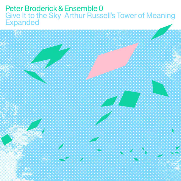 Peter Broderick - Give It to the Sky Arthur Russell's Tower of Meaning Expanded (2023) [24Bit-96kHz] FLAC [PMEDIA] ⭐ Download