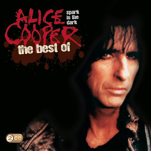 Alice Cooper-Spark In The Dark The Best Of Alice Cooper-2CD-FLAC-2009-FiXIE Download