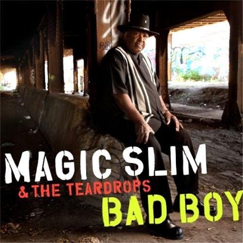 Magic Slim & The Teardrops - Bad Boy (2012) Download