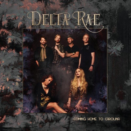 Delta Rae - Coming Home To Carolina (2020) Download