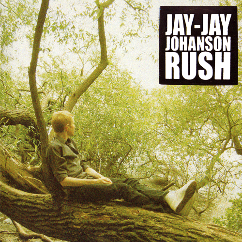 Jay-Jay Johanson – Rush (2005)