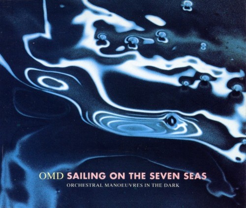Orchestral Manoeuvres In The Dark – Sailing On The Seven Seas (1991) [Vinyl FLAC]