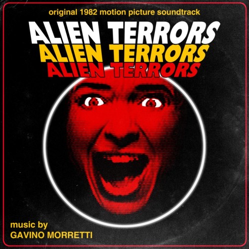 Gavino Morretti - Alien Terrors (Original 1982 Soundtrack) (2015) Download