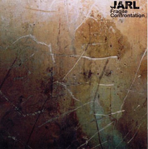 Jarl - Fragile Confrontation (2005) Download
