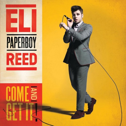 Eli Paperboy Reed – Come And Get It (2010)