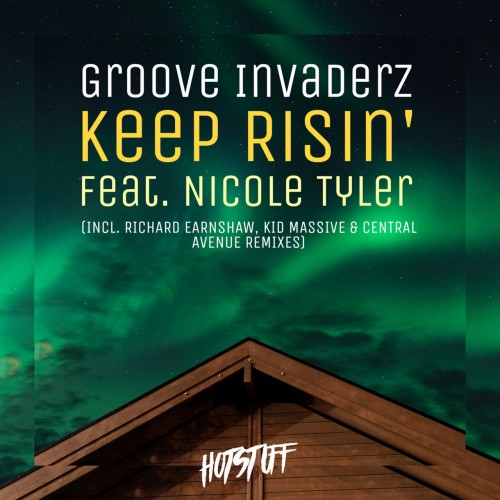 Groove Invaderz ft Nicole Tyler - Keep Risin' (2023) Download