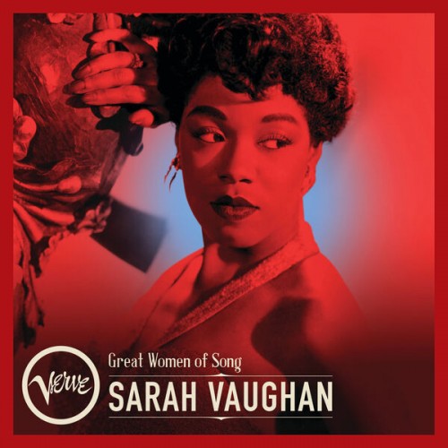 Sarah Vaughan – Great Women Of Song Sarah Vaughan (2023) [16Bit-44.1kHz] FLAC [PMEDIA] ⭐️