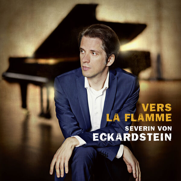 Severin von Eckardstein - Vers la flamme Works by Beethoven, Messiaen, Scriabin, Strauss (2023) [24Bit-96kHz] FLAC [PMEDIA] ⭐️