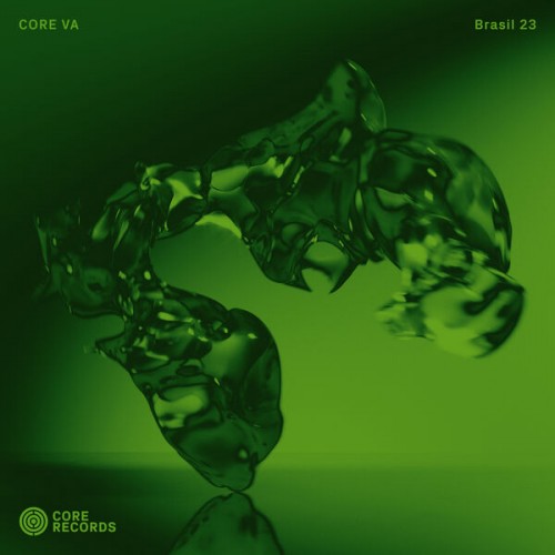 Various Artists - CORE VA: Brasil 23 (2023) Download