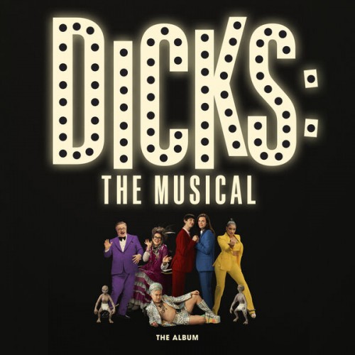 Various Artists – Dicks The Musical (2023) [24Bit-48kHz] FLAC [PMEDIA] ⭐️