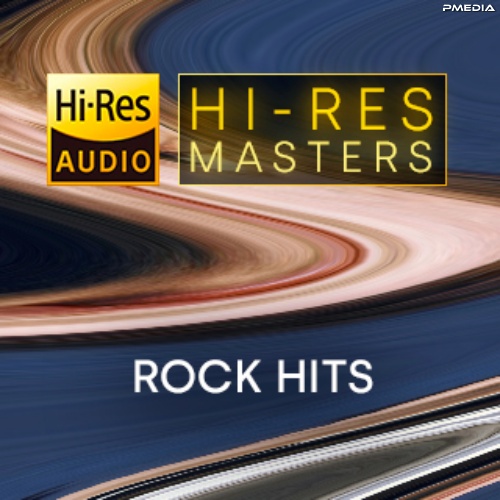 Various Artists – Hi-Res Masters Rock Hits [24Bit-FLAC] [PMEDIA] ⭐️