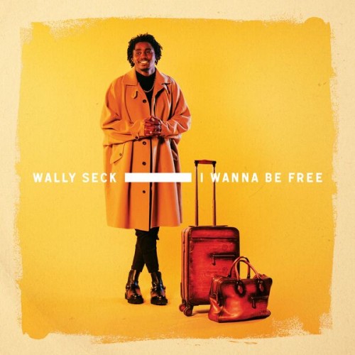 Wally B. Seck - I Wanna Be Free (2023) Download