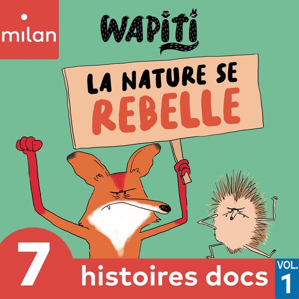 Wapiti - 7 histoires docs, Vol. 1  (La nature se rebelle) (2023) [24Bit-44.1kHz] FLAC [PMEDIA] ⭐️ Download