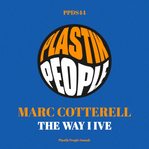 Marc Cotterell - The Way I Live (2023) Download