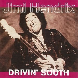 Jimi Hendrix - Drivin' South (2000) Download