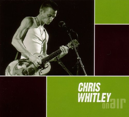 Chris Whitley – On Air (2008)
