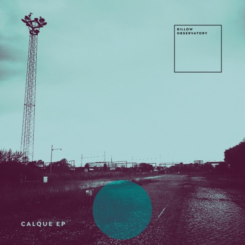 Billow Observatory - Calque (2023) Download