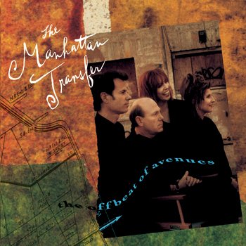 The Manhattan Transfer – The Offbeat Of Avenues (1991)