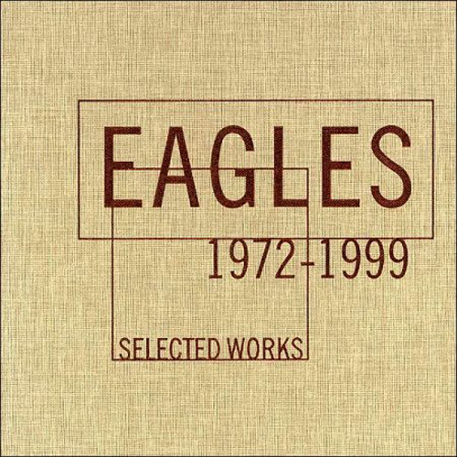 Eagles - Selected Works 1972-1999 (2013) Download