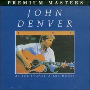 John Denver – Live At The Sydney Opera House (1999)