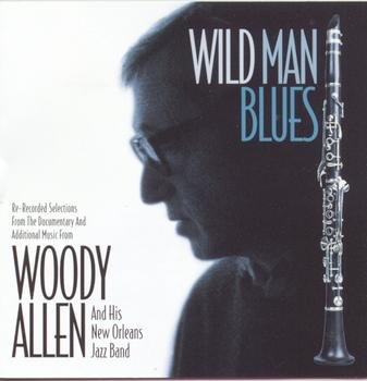 Woody Allen And His New Orleans Jazz Band-Wild Man Blues-CD-FLAC-1998-MAHOU Download