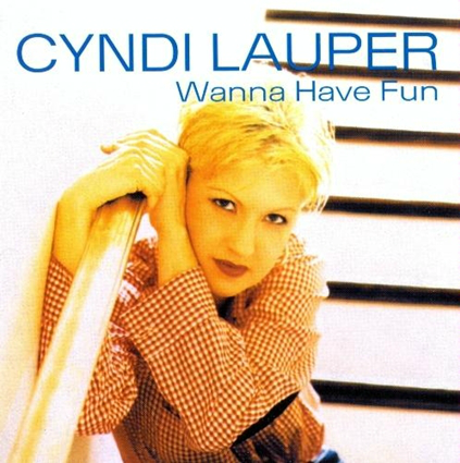 Cyndi Lauper – Wanna Have Fun (1998)