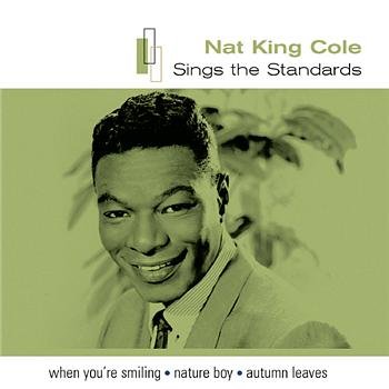 Nat King Cole – Sings The Standards (2002)