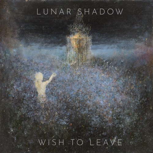 Lunar Shadow - Wish to Leave (2021) Download