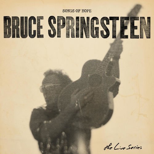 Bruce Springsteen-The Live Series Songs of Hope-16BIT-WEB-FLAC-2019-ENViED