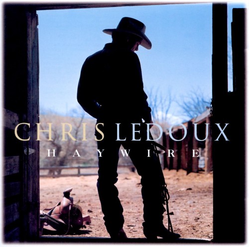 Chris LeDoux - Haywire (1994) Download