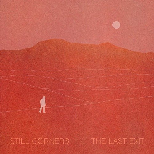Still Corners-The Last Exit-(WLR003CD)-CD-FLAC-2021-HOUND