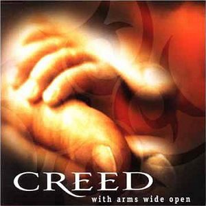 Creed – With Arms Wide Open (2000)