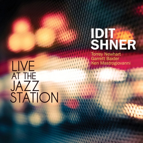 Idit Shner - Live At The Jazz Station (2021) Download