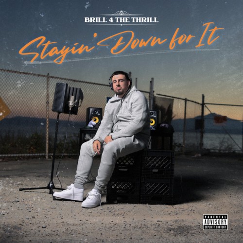 Brill 4 The Thrill - Stayin' Down for It (2023) Download