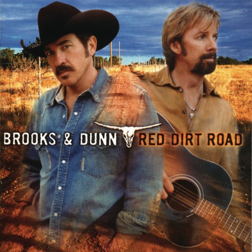 Brooks & Dunn - Red Dirt Road (2003) Download