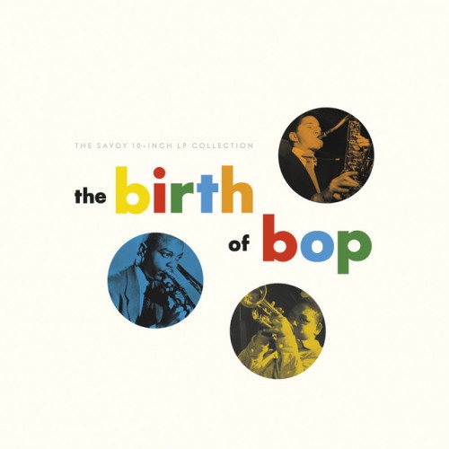 Various Artists - The Birth of Bop: The Savoy 10