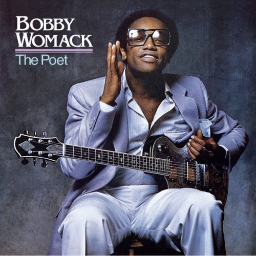 Bobby Womack - The Poet (2021) Download