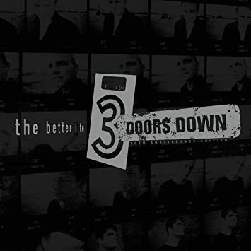 3 Doors Down – The Better Life: 20th Anniversary Edition (2021)
