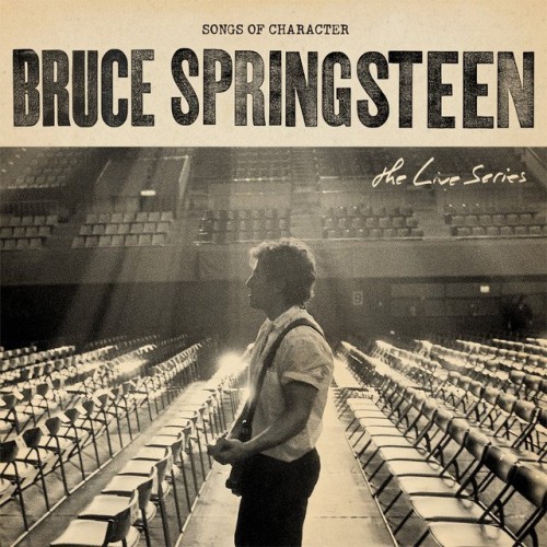 Bruce Springsteen - The Live Series: Songs Of Character (2023) Download