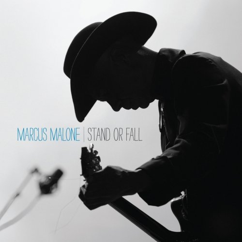 Marcus Malone – Stand Or Fall (2014)