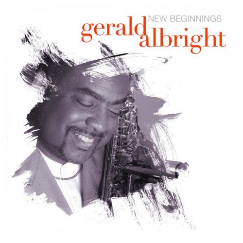 Gerald Albright – New Beginnings (2006)